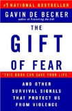 The Gift of Fear and Other Survival Signals that Protect Us From Violence