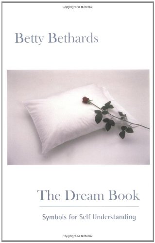 The Dream Book: Symbols for Self Understanding