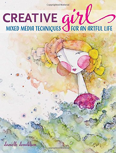 CreativeGirl: Mixed Media Techniques for an Artful Life