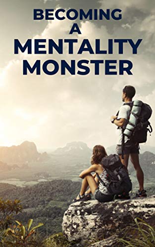 Becoming a Mentality Monster (Motivational Pocketbooks Book 3)