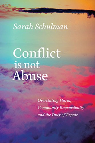 Conflict Is Not Abuse: Overstating Harm, Community Responsibility, and the Duty of Repair