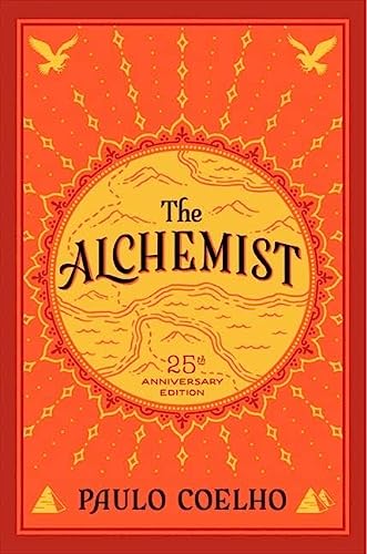 The Alchemist, 25th Anniversary: A Fable About Following Your Dream