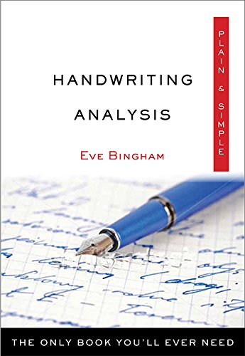 Handwriting Analysis Plain & Simple: The Only Book You’ll Ever Need (Plain & Simple Series)