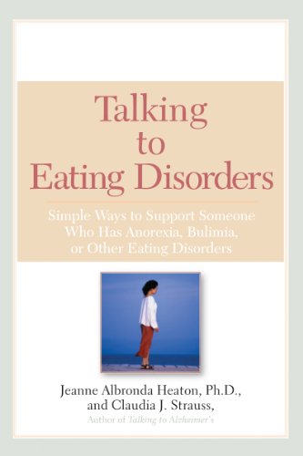 Talking to Eating Disorders: Simple Ways to Support Someone With Anorexia, Bulimia, Binge Eating, Or Body Ima ge Issues