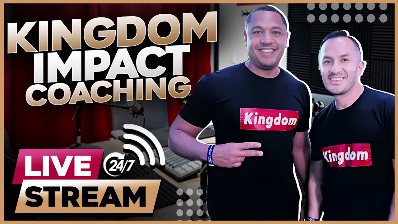 24/7 Kingdom Impact Coaching Livestream with Tuan Nguyen